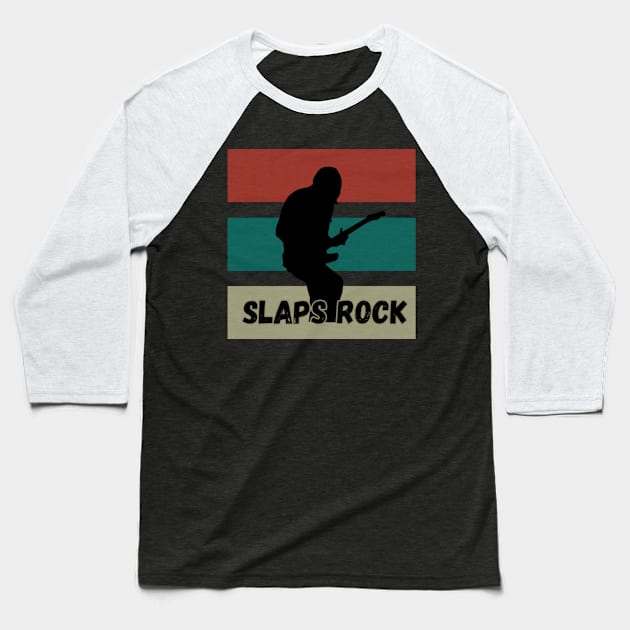 Slaps Rock Baseball T-Shirt by radeckari25